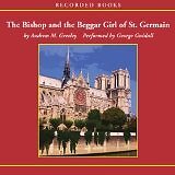 The Bishop and the Beggar Girl of St. Germain (UNABRIDGED AUDIO CD) [Audio CD]