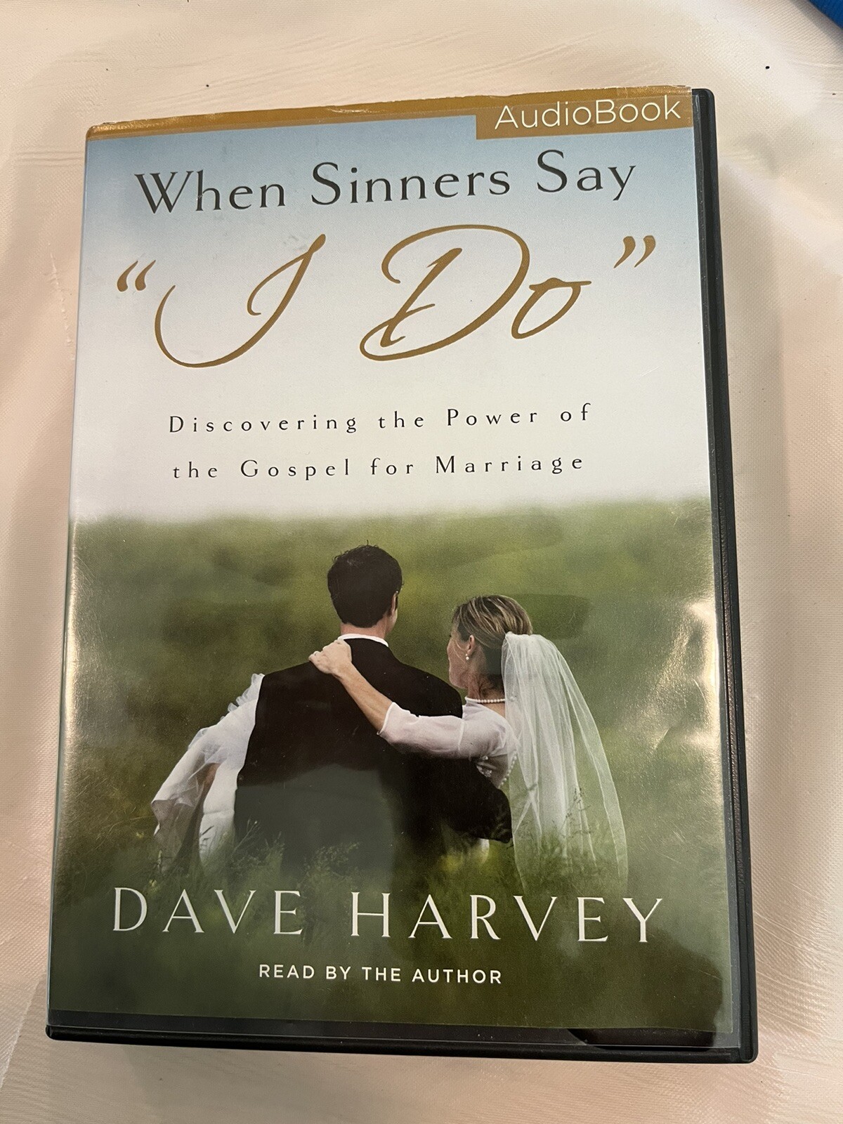 When Sinners Say I Do: Discovering Power of the Gospel for Marriage Audio Book