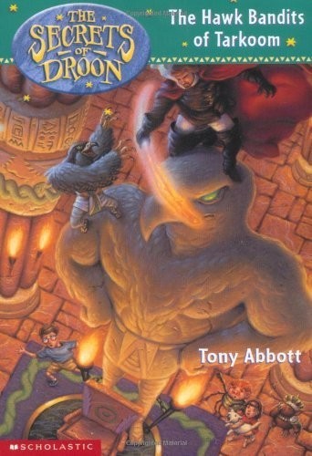The Hawk Bandits of Tarkoom (The Secrets of Droon: … by Abbott, Tony Paperback