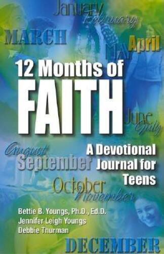 12 Months Of Faith: A Devotional Journal for Teens — Paperback — GOOD