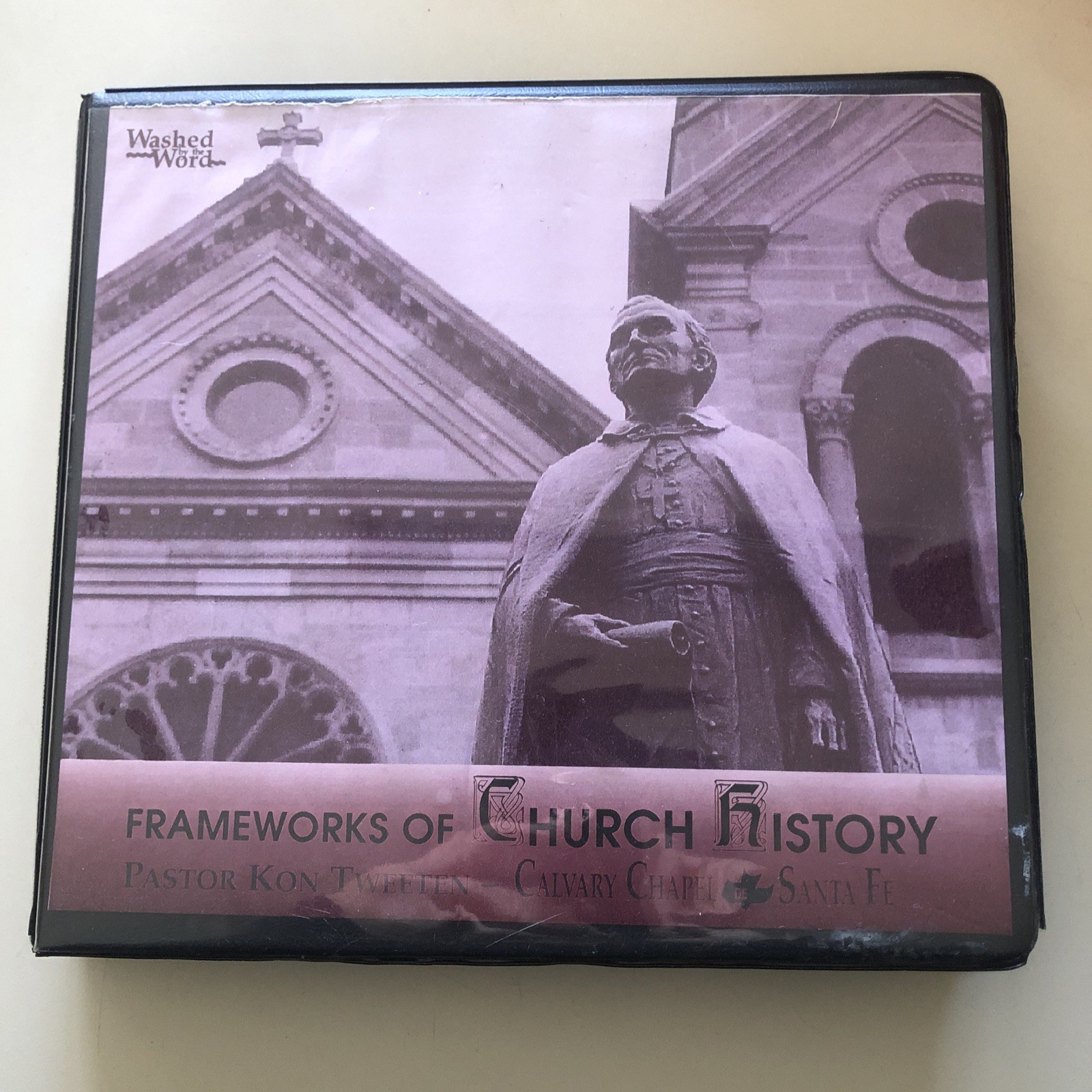 Washed By The Word Frameworks Of Church History Kon Tweeten Calvary Chapel SET