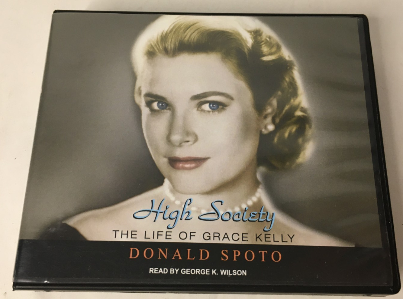 High Society The Life of Grace Kelly by Donald Spoto — Audiobook 8 CDS