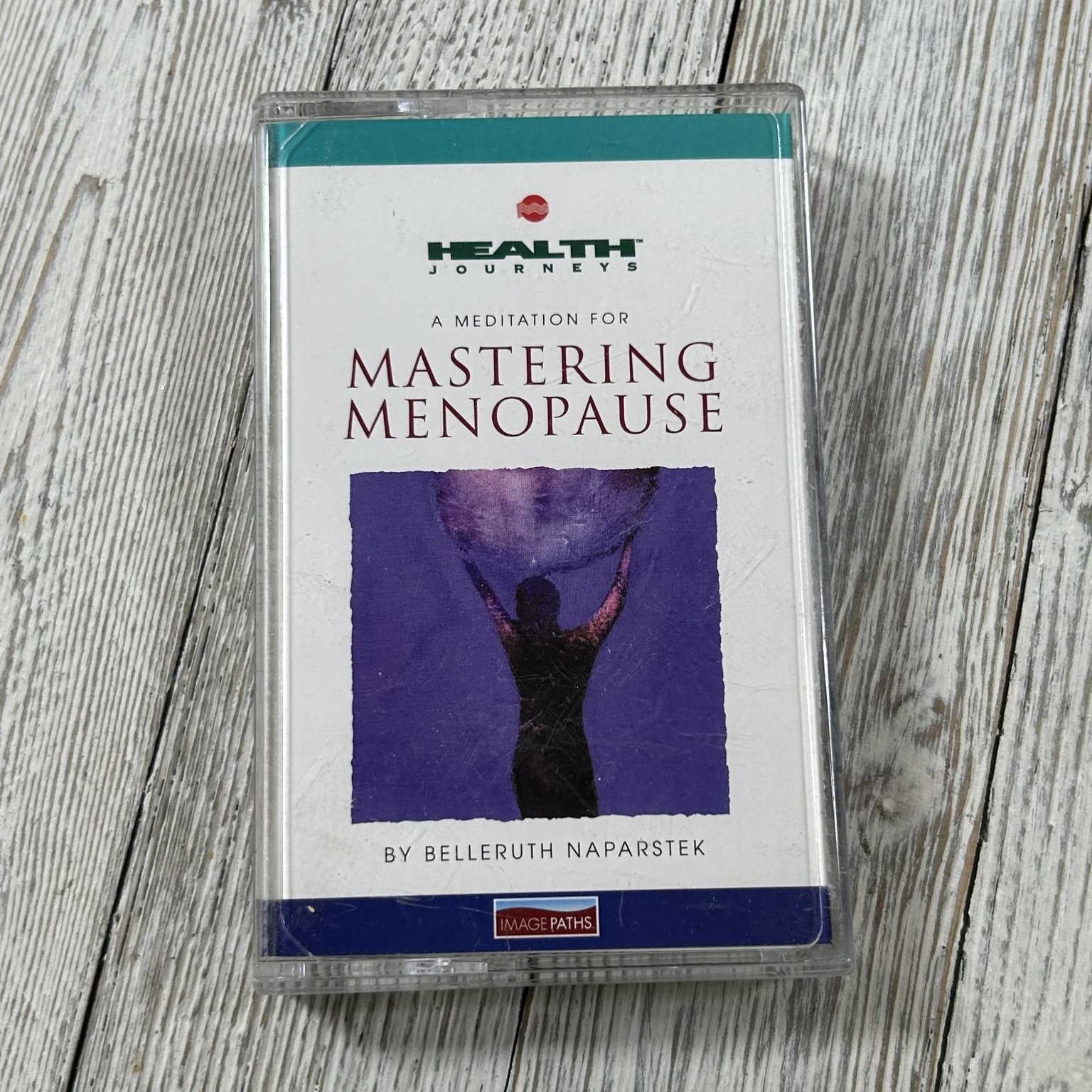 Health Journeys Mastering Menopause by Belleruth Naparstek Audiobook Cassette 1