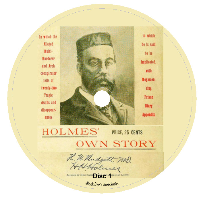 Holmes’ Own Story by H. H. Holmes Serial Murderer Audiobook in 5 Audio CDs