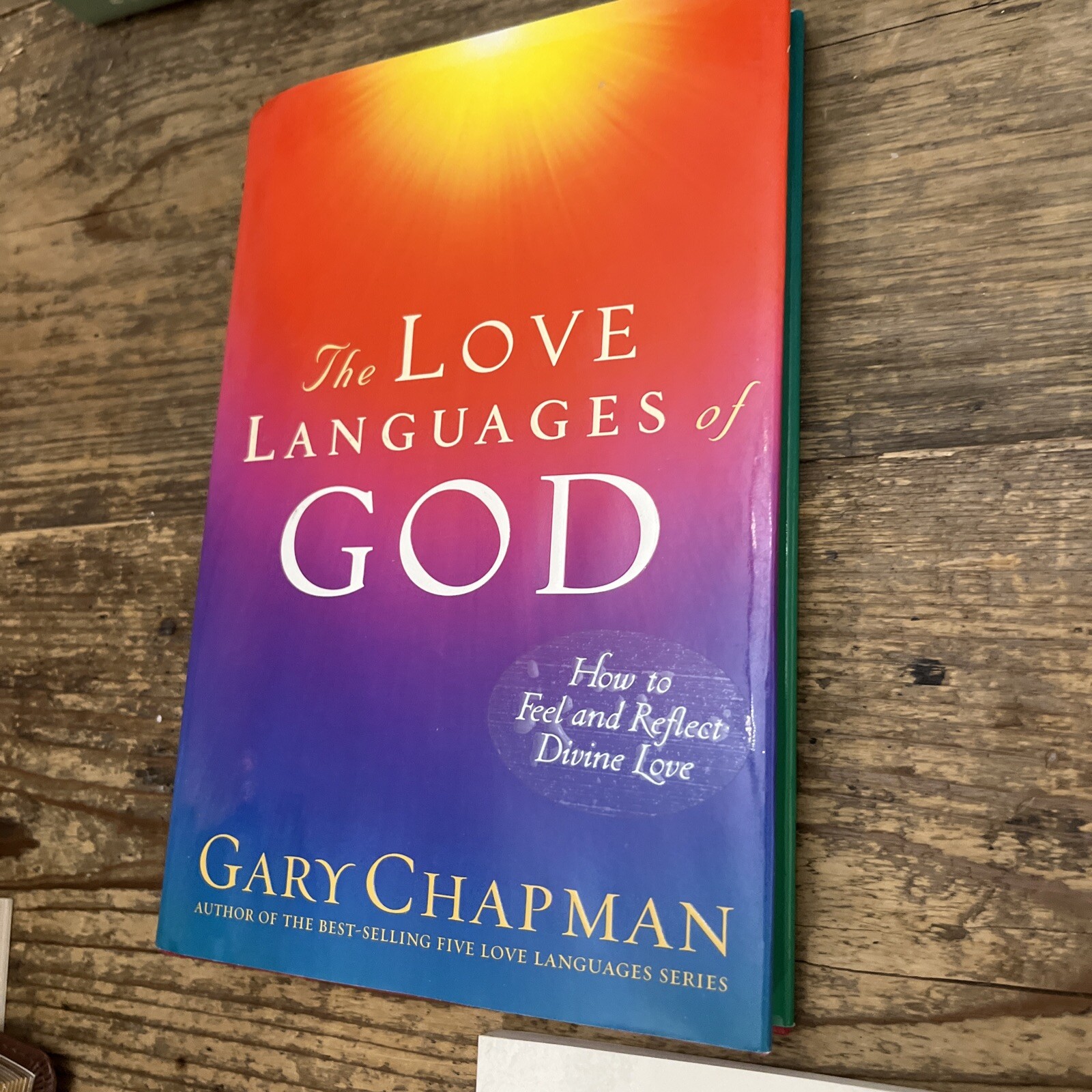 Teen’s Guide to the 5 Love Languages, Love Languages of God and 5 Love Languages