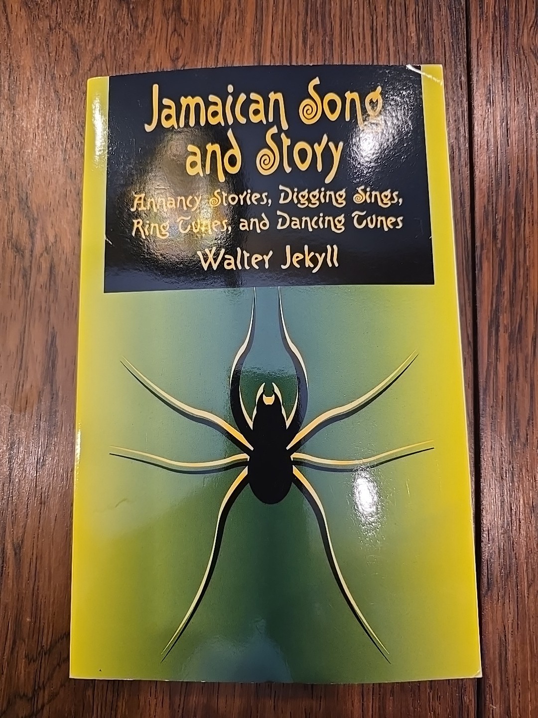 Jamaican Song and Story : Annancy Stories, Digging Sings, Ring Tunes, and…