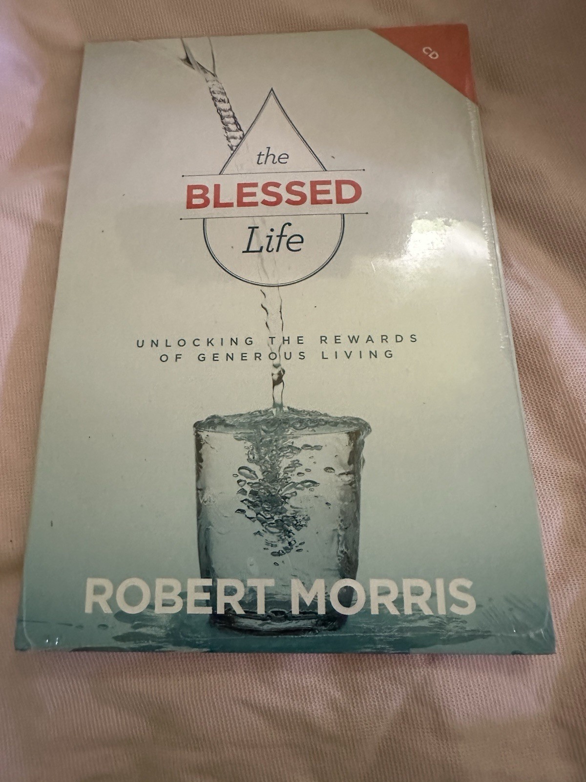 Robert Morris The Blessed Life Audio CD New Sealed