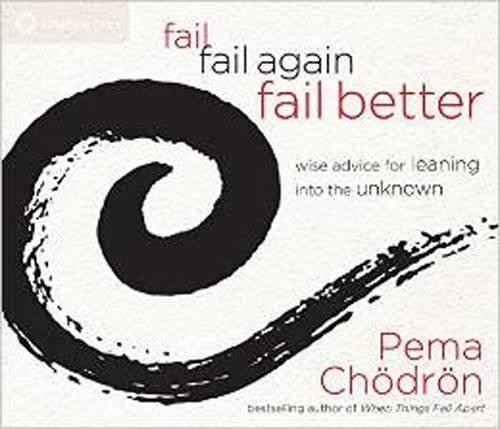 Pema Chodron Fail, Fail Again, Fail Better (CD)