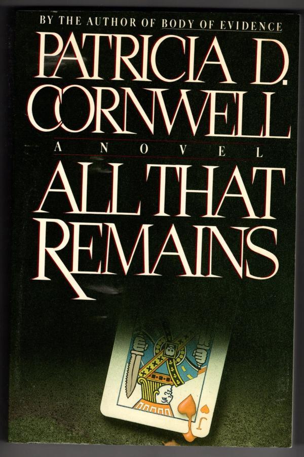 All That Remains by Patricia D. Cornwell (First Edition) Advance Reading Copy