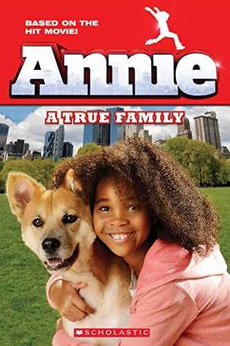 Annie: A True Family (Movie Tie-In) — Paperback, by Glass Calliope — Very Good