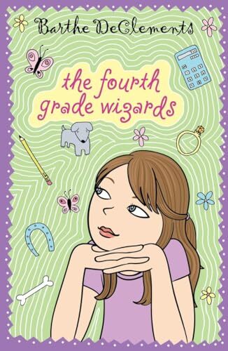 The Fourth Grade Wizards, DeClements, Barthe