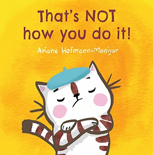 That’s NOT How You Do It! (Child’s Play Library) by Hofmann-Maniyar New..