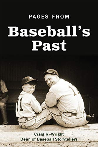 Pages from Baseball’s Past, Wright, Craig R