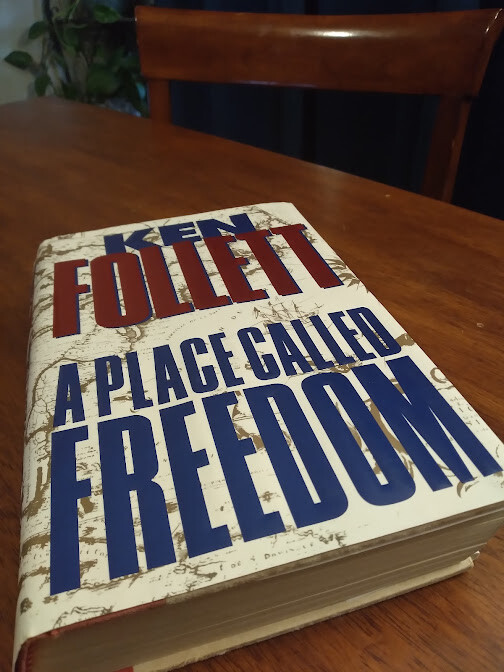 A Place Called Freedom by Ken Follett (1995, Hardcover)