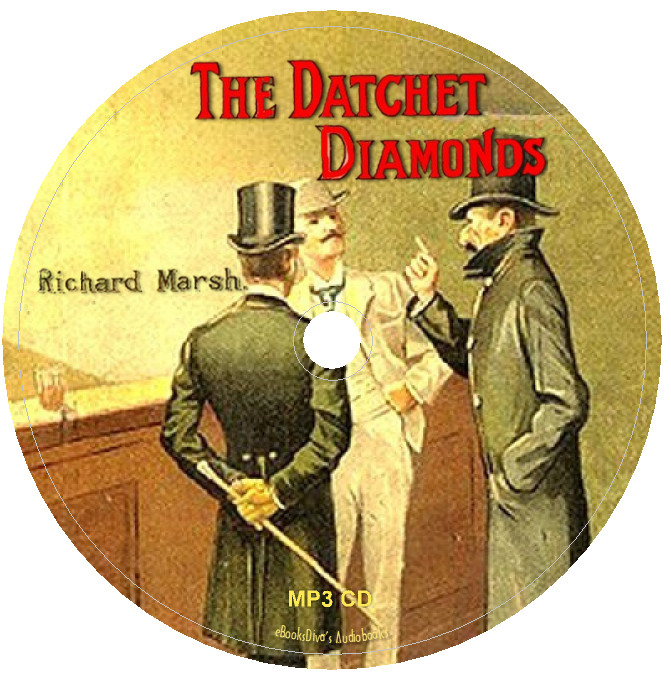 The Datchet Diamonds Richard Marsh Detective Mystery Audiobook in 1 MP3 Audio CD
