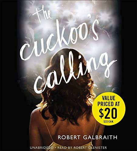 The Cuckoo’s Calling: Cormoran Stri…, Galbraith, Robe