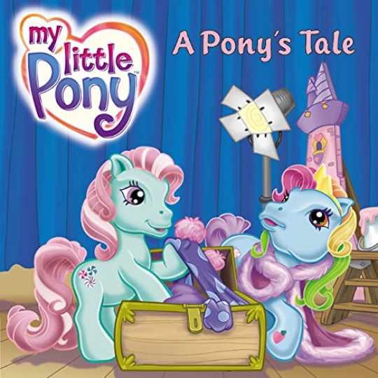 A Pony’s Tale (My Little Pony) — Paperback, by Huelin Jodi — Acceptable