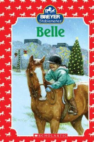 Stablemates: Belle — Hardcover By Mills, J. Elizabeth — ACCEPTABLE