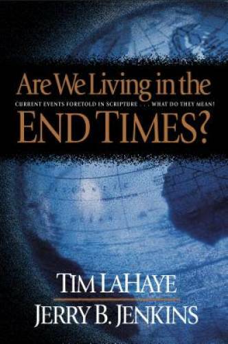 Are We Living in the END TIMES? — Hardcover By Jenkins, Jerry B. — GOOD