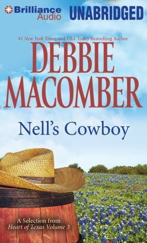 Heart of Texas: Nell’s Cowboy 5 by Debbie Macomber (CD Unabridged) 06