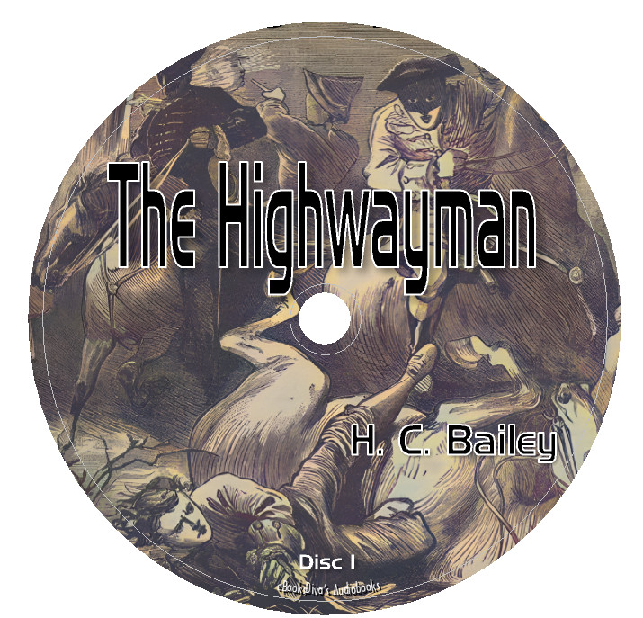 The Highwayman H. C. Bailey Adventure Romance Audiobook in 10 Audio CDs