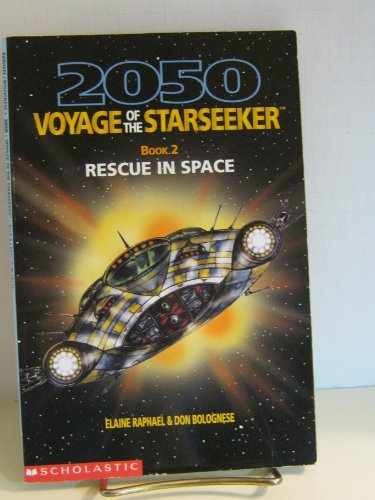 Rescue in Space (2050 VOYAGE OF THE — Paperback, by Raphael Elaine — Very Good
