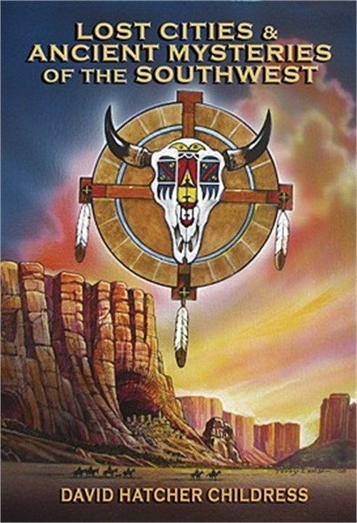 Lost Cities & Ancient Mysteries of the Southwest (Paperback or Softback)