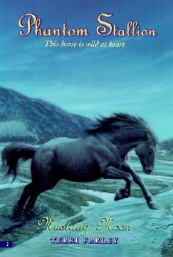 Mustang Moon (Phantom Stallion #2) — Paperback By Farley, Terri — ACCEPTABLE