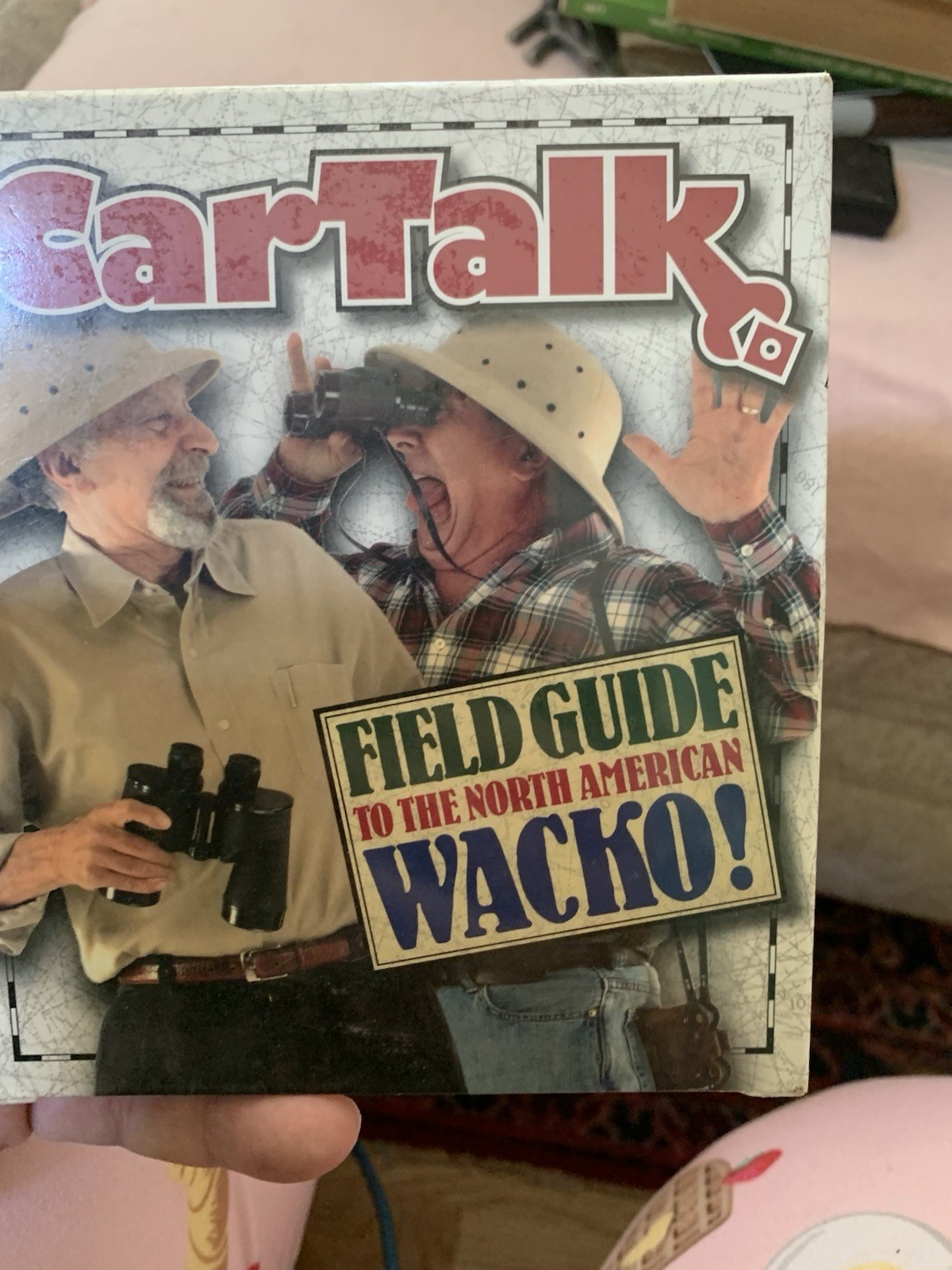 Car Talk Field Guide to the North American Wacko