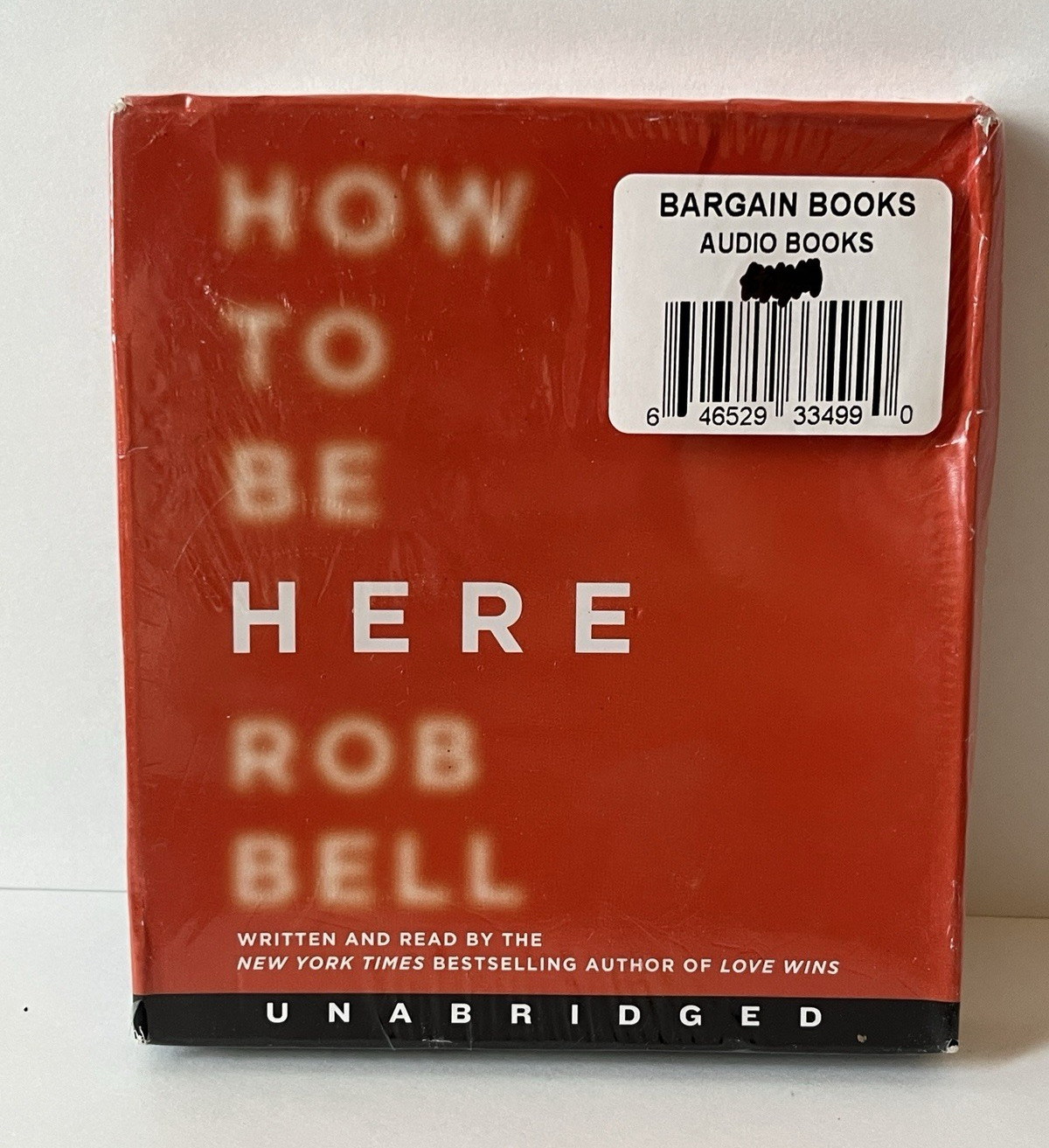 How To Be Here by Rob Bell (2016, Audiobook) CD, Unabridged — Brand New!