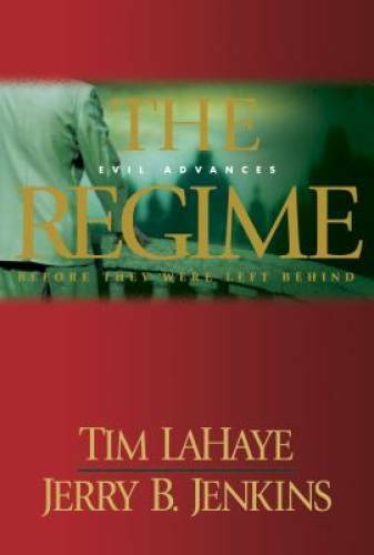 The Regime: Evil Advances / Before They Were Left Behind — ACCEPTABLE
