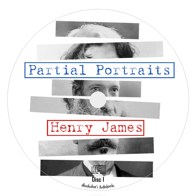 Partial Portraits Henry James Biographies on Authors Audiobook in 12 Audio CDs
