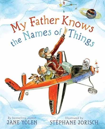 My Father Knows the Names of Things — Hardcover, by Yolen Jane — Acceptable