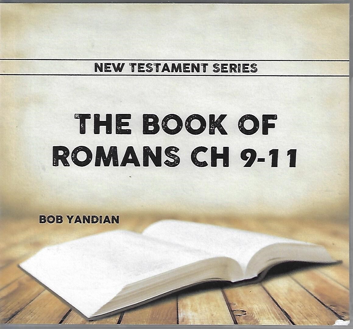The Book of Romans Chapters 9-11 by Bob Yandian (CD, 6-Discs)