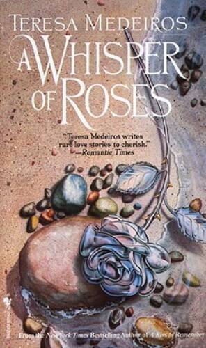 Whisper of Roses — Mass Market Paperback By Medeiros, Teresa — GOOD