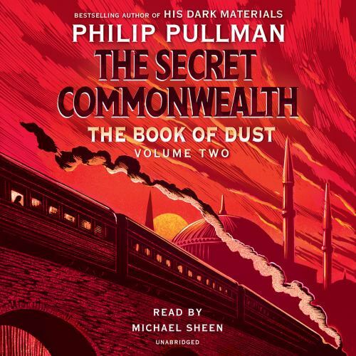 Book of Dust: the Secret Commonwealth (Book of Dust, Volume 2) by Philip Pullman