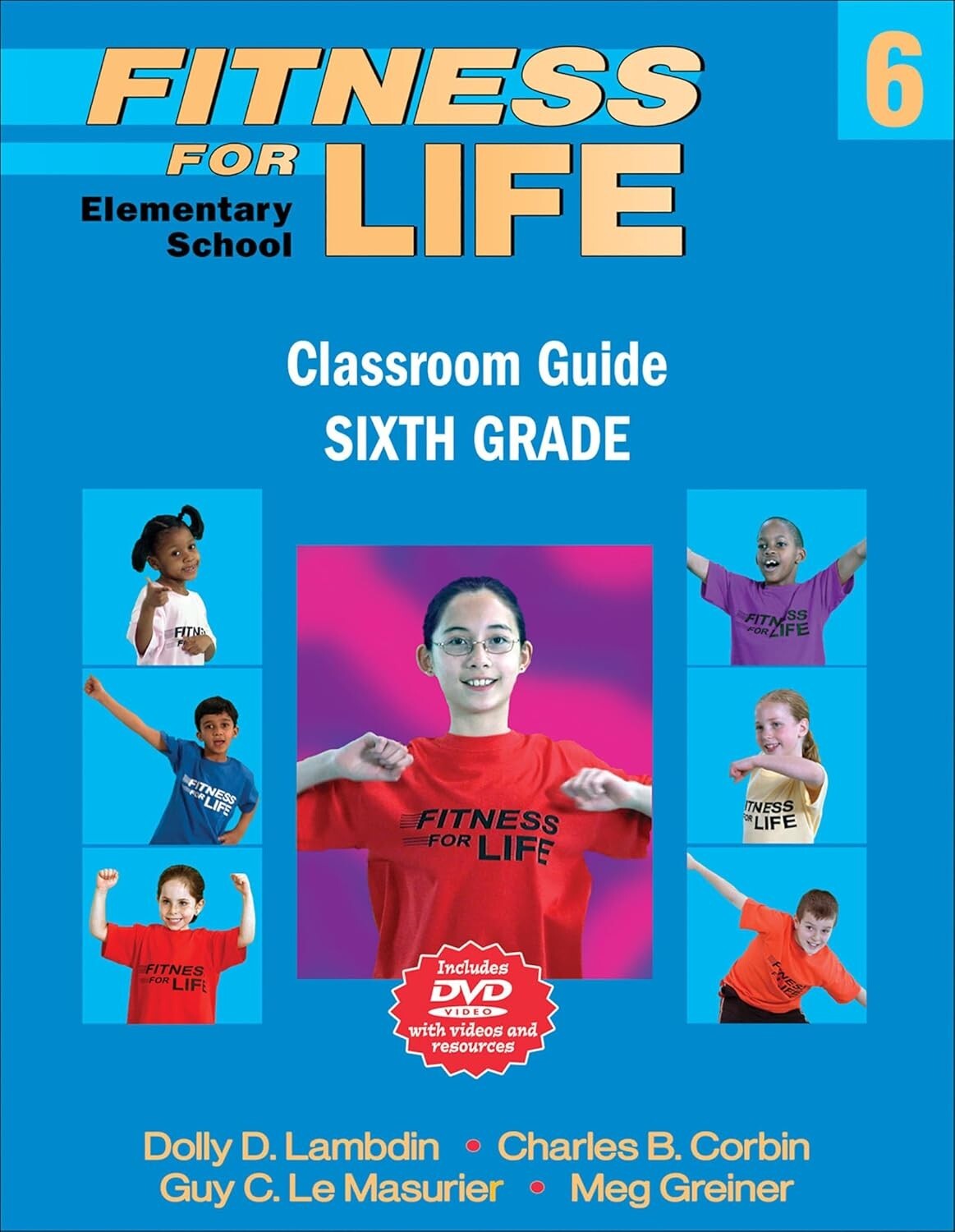 Fitness for Life: Elementary School Classroom Guide-Sixth Grade 2010 07636086064