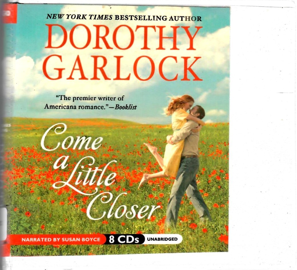 Come a Little Closer (The Tucker Family Series) By Garlock, Dorothy~CD Audiobook