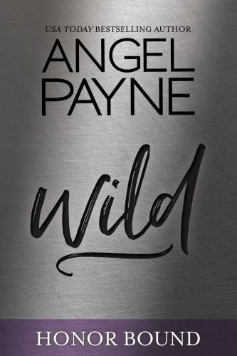 Wild (Honor Bound Series Book 4) — Paperback By Payne, Angel — VERY GOOD
