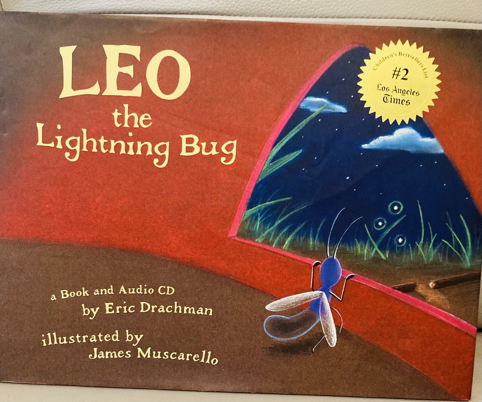 Leo the Lightning Bug, Hardcover by Drachman, Eric; Muscarello, James No CD