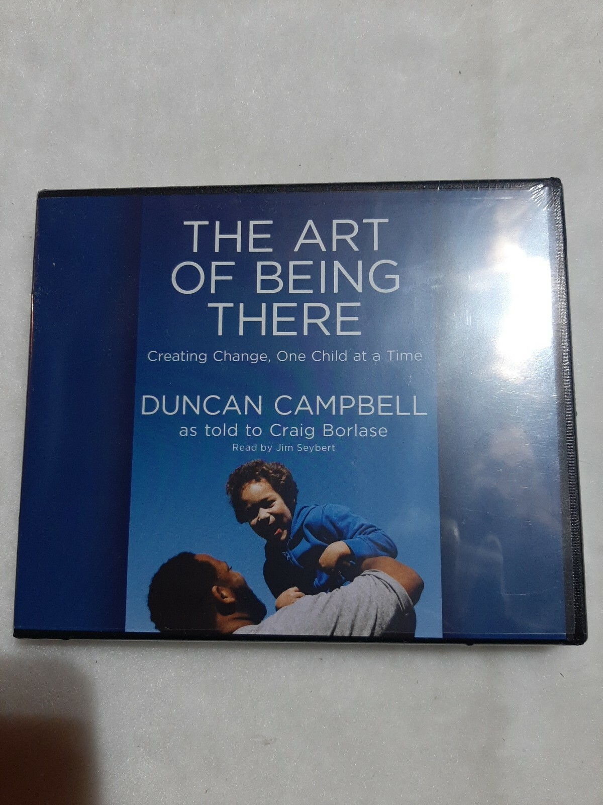 The Art of Being There : Creating Change, One Child at a Time by Duncan Campbel…