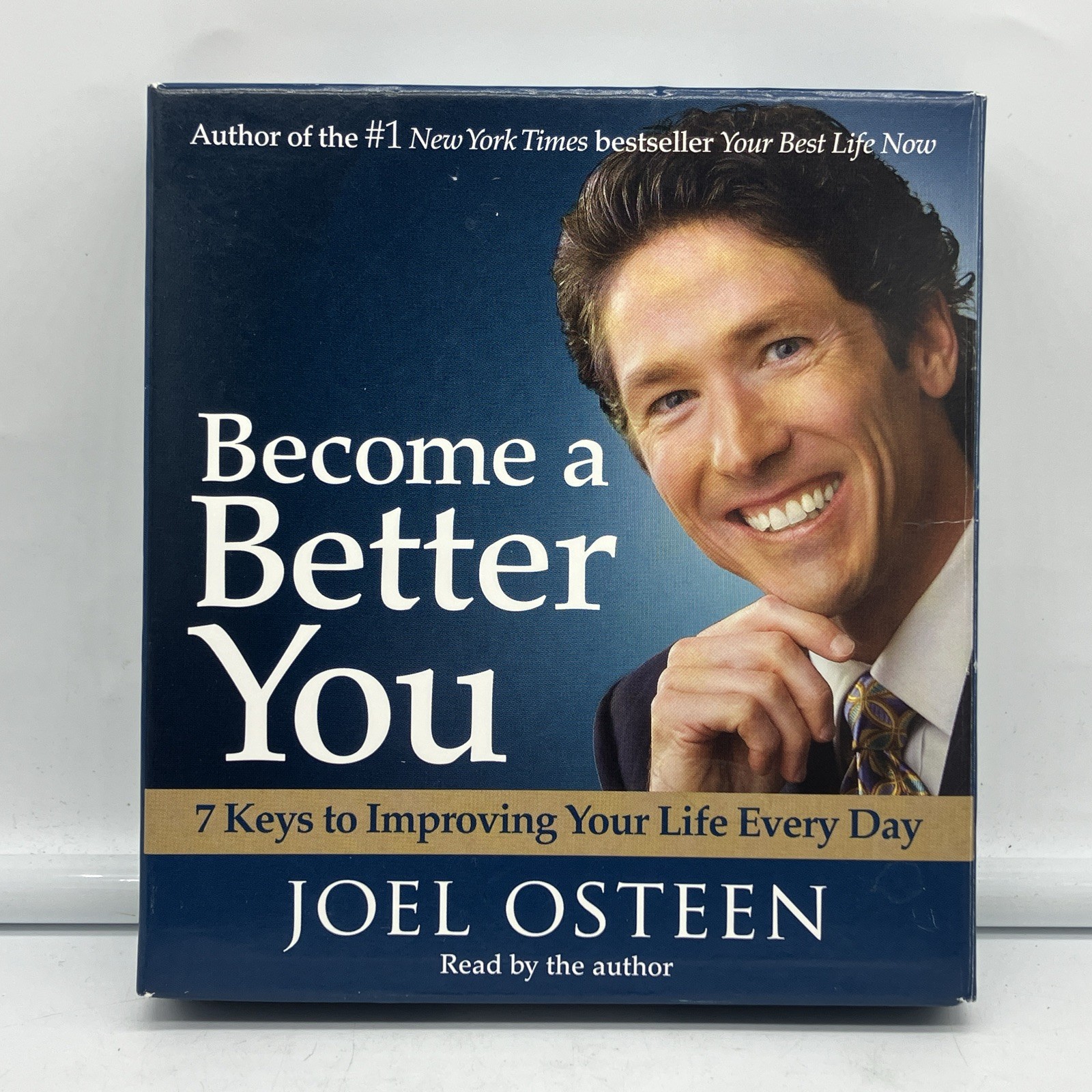 Become a Better You : 7 Keys to Improving Your Life Every Day by Joel Osteen