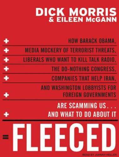 Fleeced: How Barack Obama, Media Mockery of Terrorist Threats, Liber — VERY GOOD