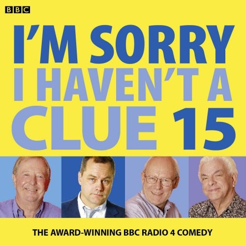 I’m Sorry I Haven’t A Clue: Volume 15 by BBC Book The Fast Free Shipping