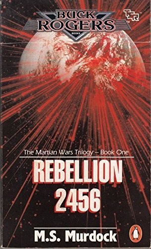 Rebellion 2456: Book 1 the Martian Wars… by Murdock, M.S. Paperback / softback