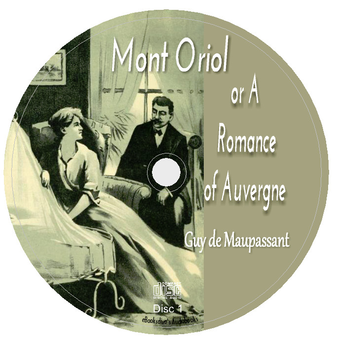 Mont Oriol Guy de Maupassant French Romance Audiobook in English in 9 Audio CDs