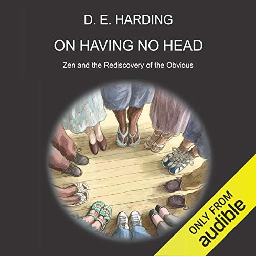 💽Audiobook On Having No Head by Douglas Edison Harding 🎧⚡