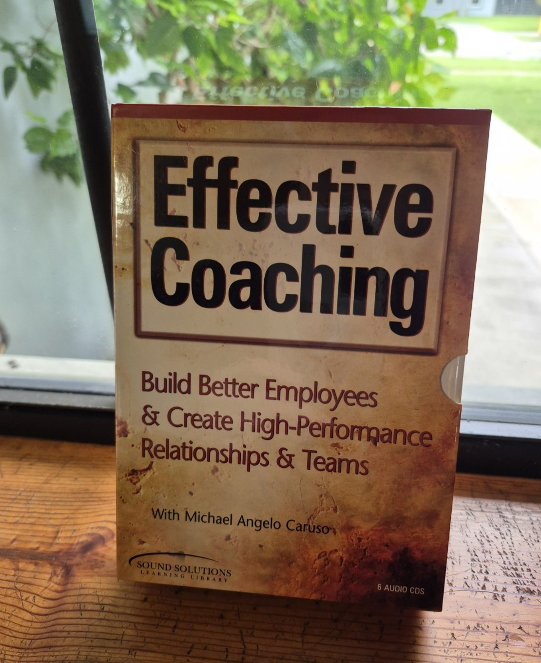 EFFECTIVE COACHING Build Better Employees Relationship Michael Caruso 6 AUDIOCDS