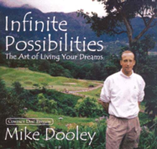 Infinite Possibilities: The Art of Living Your Dreams by Mike Dooley: Used