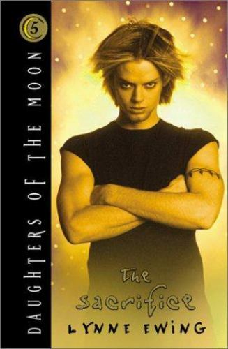 Daughters of the Moon Ser.: The Sacrifice by Lynne Ewing (2001, Hardcover,…
